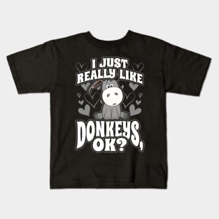 I just really like donkeys ok Kids T-Shirt
